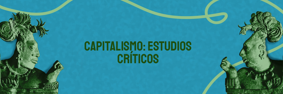 Mesa 1: Capital y neoliberalismo