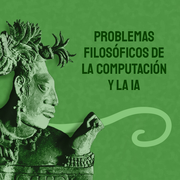 Problemas-filosoficos-de-la-computacion-y-la-ia